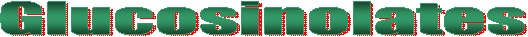 Glucosinolates  